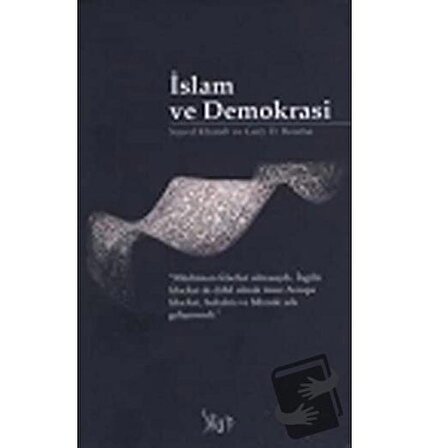 İslam ve Demokrasi / Sitare Yayınları / Gary D. Bouma,Sayed Khatab