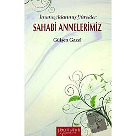 Sahabi Annelerimiz / Gündönümü Yayınları / Gülşen Gazel