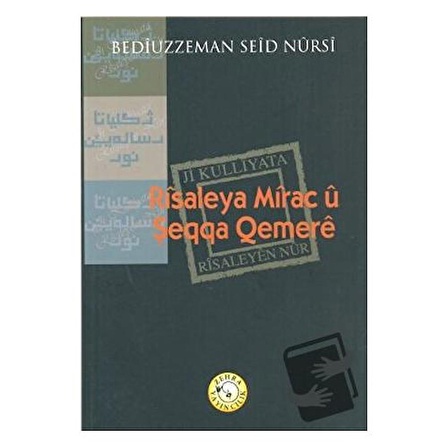 Risaleya Mirac u Şeqqa Qemere / Zehra Yayıncılık / Bediüzzaman Said i Nursi