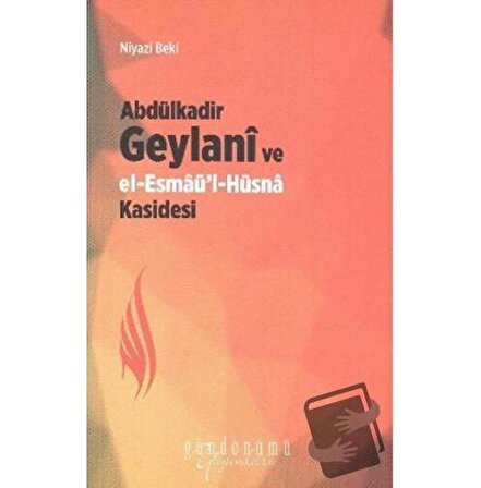 Abdülkadir Geylani ve El Esmaül Hüsna Kasidesi / Gündönümü Yayınları / Niyazi