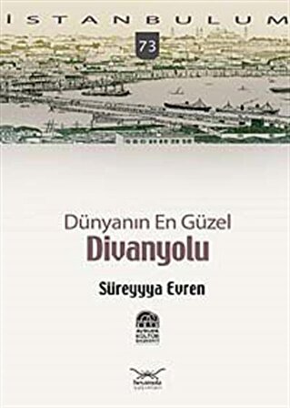 Dünyanın En Güzel Divanyolu-73 / Süreyyya Evren