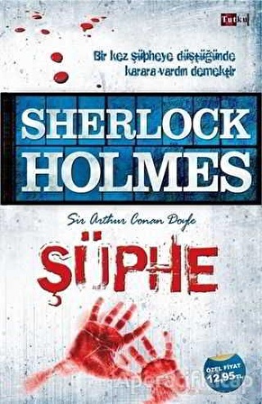 Sherlock Holmes - Şüphe - Sir Arthur Conan Doyle - Tutku Yayınevi