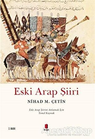 Eski Arap Şiiri - Nihad M. Çetin - Kapı Yayınları