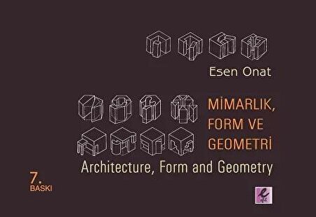 Mimarlık, Form ve Geometri -  Architecture, Form and Geometry