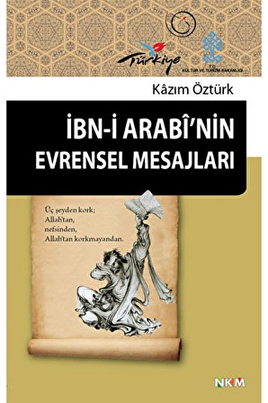 İbn-i Arabi’nin Evrensel Mesajları