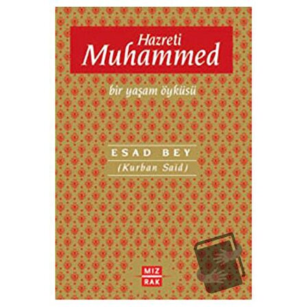 Hazreti Muhammed / Mızrak Yayıncılık / Kurban Said