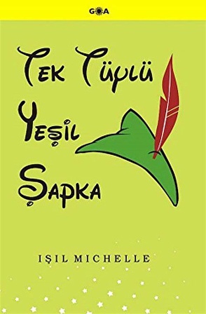 Tek Tüylü Yeşil Şapka / Işıl Michelle