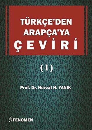Türkçe'den Arapça'ya Çeviri 1 / Doç. Dr. Nevzat H. Yanık