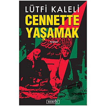 Cennette Yaşamak / Berfin Yayınları / Lütfi Kaleli