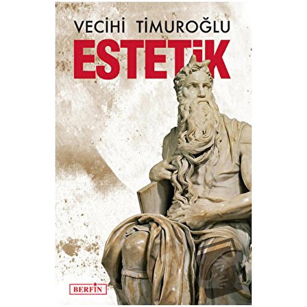 Estetik / Berfin Yayınları / Vecihi Timuroğlu