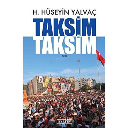 Taksim Taksim / Berfin Yayınları / H. Hüseyin Yalvaç