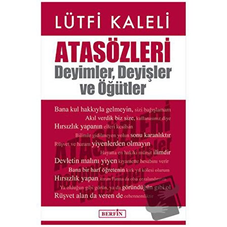 Atasözleri : Deyimler, Deyişler ve Öğütler / Berfin Yayınları / Lütfi Kaleli
