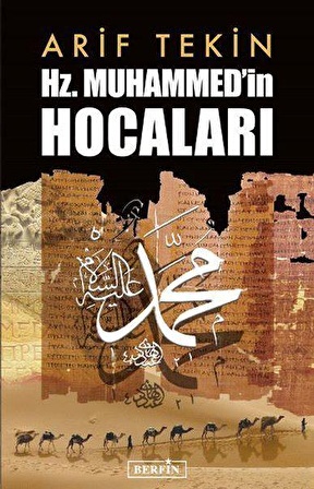 Hz. Muhammed'in Hocaları - Arif Tekin - Berfin Yayınları