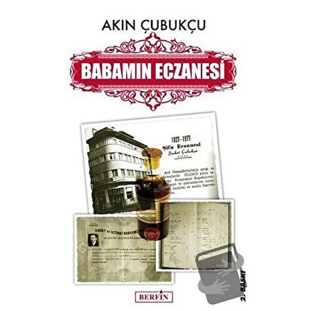 Babamın Eczanesi / Berfin Yayınları / Akın Çubukçu