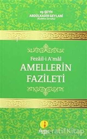 Fezail-i Amal - Amellerin Fazileti - Abdülkadir Geylani - Medine Yayınları