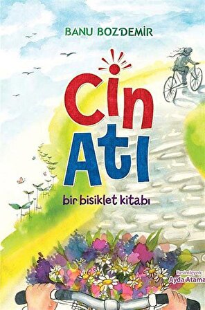 Cin Atı & Bir Bisiklet Kitabı / Banu Bozdemir