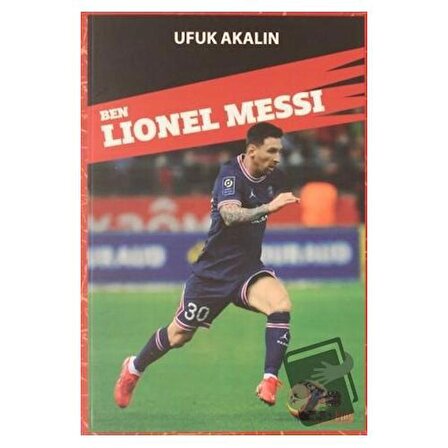 Ben Lionel Messi / Nova Kids / Ufuk Akalın