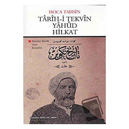 Tarih i Tekvin Yahud Hilkat / Çizgi Kitabevi Yayınları / Hoca Tahsin