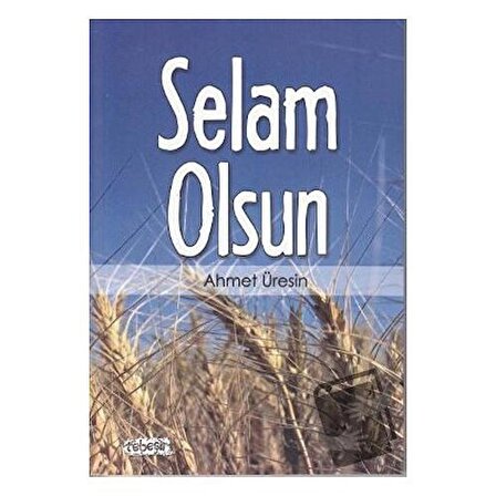 Selam Olsun / Tebeşir Yayınları / Ahmet Üresin