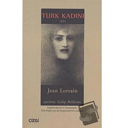 Türk Kadını / Çizgi Kitabevi Yayınları / Jean Lorrain
