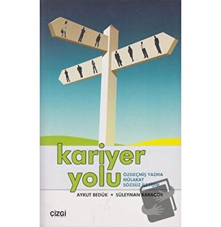 Kariyer Yolu / Çizgi Kitabevi Yayınları / Aykut Bedük,Süleyman Karaçor