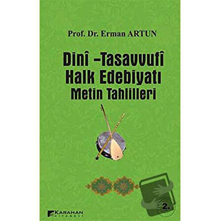 Dini   Tasavvufi Halk Edebiyatı Metin Tahlilleri / Karahan Kitabevi / Erman Artun