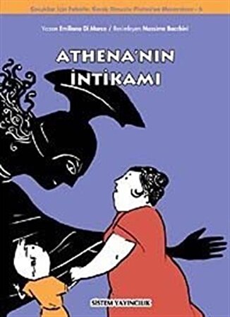 Athena'nın İntikamı & Çocuklar için Felsefe: Geniş Omuzlu Platon'un Maceraları -6 / Massimo Bacchini