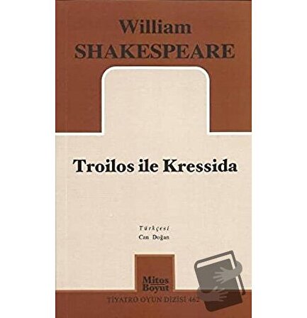 Troilos ile Kressida / Mitos Boyut Yayınları / William Shakespeare