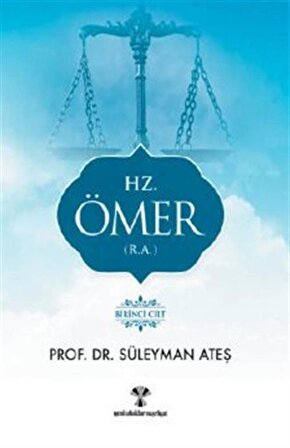 Hz. Ömer (r.a.) 1. Cilt / Prof. Dr. Süleyman Ateş