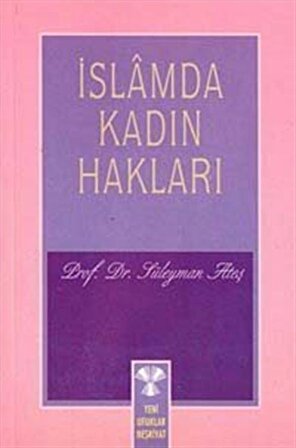 İslamda Kadın Hakları / Prof. Dr. Süleyman Ateş