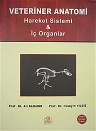 Veteriner Anatomi & Hareket Sistemi-İç Organlar / Prof. Dr. Ali Bahadır