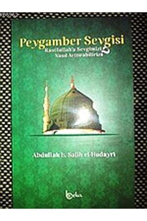 Peygamber Sevgisi & Rasullah'a Sevgimizi Nasıl Arttırabiliriz?