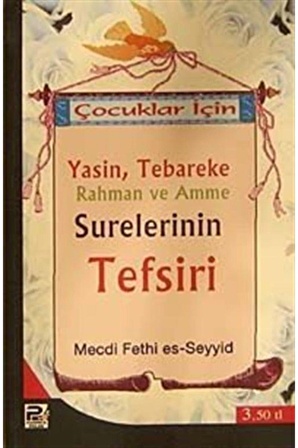 Çocuklar Için Yasin, Tebareke Rahman Ve Amme Surelerinin Tefsiri