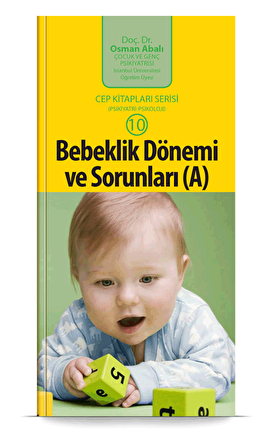 Bebeklik Dönemi ve Sorunları (A) - Osman Abalı - Adeda Yayınları