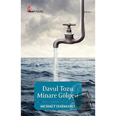 Davul Tozu Minare Gölgesi / Okur Kitaplığı / Mehmet Harmancı