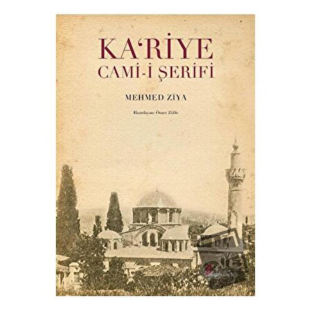 Ka’riye Cami i Şerifi / Okur Kitaplığı / Mehmed Ziya
