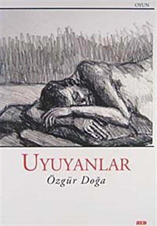 Uyuyanlar / Özgür Doğa