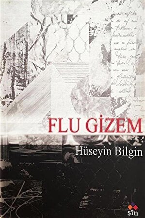 Flu Gizem / Hüseyin Bilgin