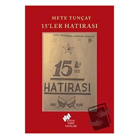 15'ler Hatırası / Sosyal Tarih Yayınları / Mete Tunçay