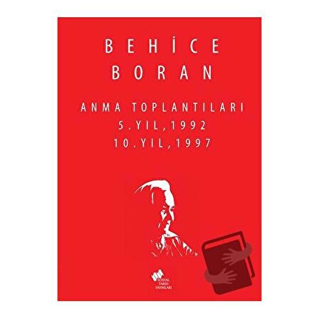 Behice Boran Anma Toplantıları 5.Yıl 1992,10.Yıl 1997 / Sosyal Tarih Yayınları /