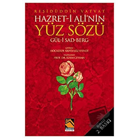 Hazret  i Ali'nin Yüz Sözü Gül  i Sad Berg / Buhara Yayınları / Reşidüddin Vatvat