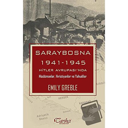 Saraybosna / Tarihçi Kitabevi / Emily Greble