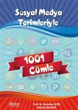 Sosyal Medya Terimleri ile 1001 Cümle / Dr. Nurettin Ceviz