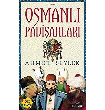 Osmanlı Padişahları / Tulpar / Ahmet Seyrek