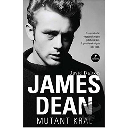 James Dean: Mutant Kral / Artemis Yayınları / David Dalton