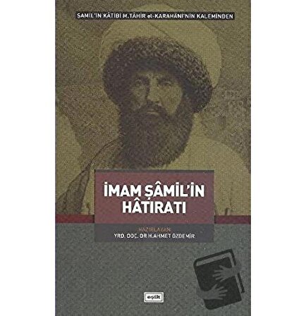 İmam Şamil’in Hatıratı / Eşik Yayınları / H. Ahmet Özdemir