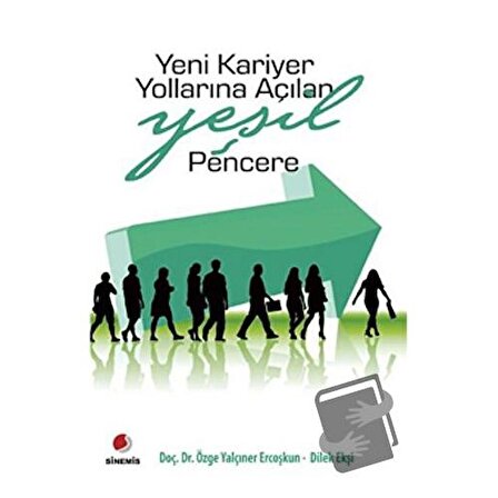 Yeni Kariyer Yollarına Açılan Yeşil Pencere / Sinemis Yayınları / Dilek Ekşi,Özge