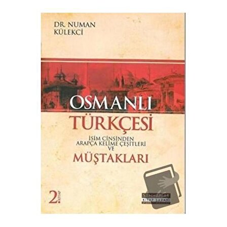 Osmanlı Türkçesi Müştakları   İsim Cinsinden Arapça Kelime Çeşitleri /
