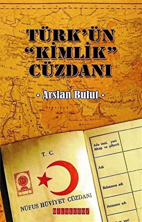 Türk’ün Kimlik Cüzdanı
