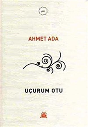 Uçurum Otu / Ahmet Ada